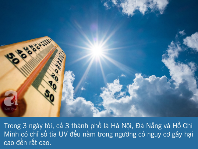 3 ngày tới nắng nóng cực điểm: Đây là những việc bạn cần làm ngay để tránh tia UV, bảo vệ làn da và sức khỏe